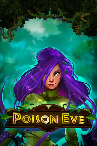 Игровой автомат Poison Eve играть бесплатно на ДжойКазино