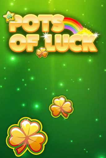 Игровой автомат Pots of Luck играть бесплатно на ДжойКазино