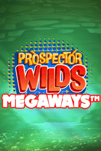 Игровой автомат Prospector Wilds Megaways играть бесплатно на ДжойКазино