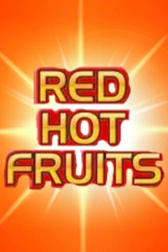 Игровой автомат Red Hot Fruits играть бесплатно на ДжойКазино