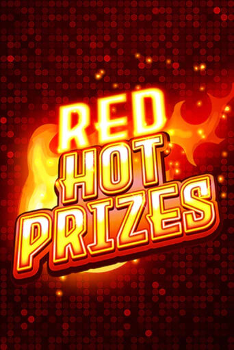 Игровой автомат Red Hot Prizes играть бесплатно на ДжойКазино