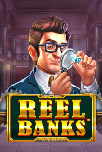 Игровой автомат Reel Banks™ играть бесплатно на ДжойКазино