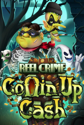 Игровой автомат Reel Crime: Coffin Up Cash играть бесплатно на ДжойКазино