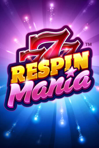 Игровой автомат Respin Mania играть бесплатно на ДжойКазино