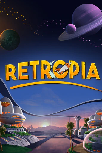 Игровой автомат Retropia играть бесплатно на ДжойКазино