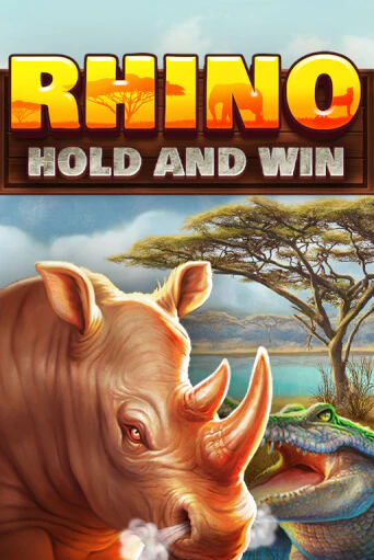 Игровой автомат Rhino Hold and Win играть бесплатно на ДжойКазино