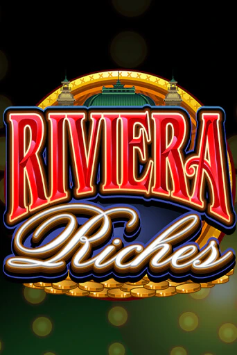 Игровой автомат Riviera Riches играть бесплатно на ДжойКазино