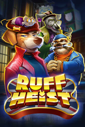 Игровой автомат Ruff Heist играть бесплатно на ДжойКазино