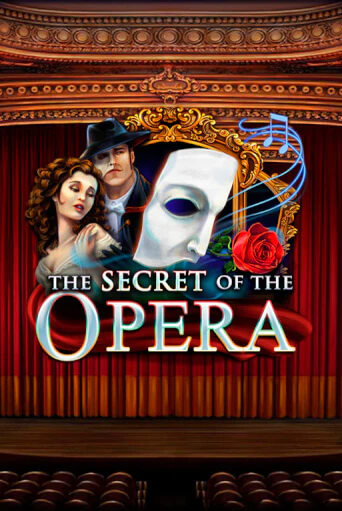 Игровой автомат The Secret of the Opera играть бесплатно на ДжойКазино