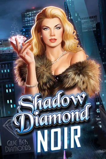 Игровой автомат Shadow Diamond: Noir играть бесплатно на ДжойКазино