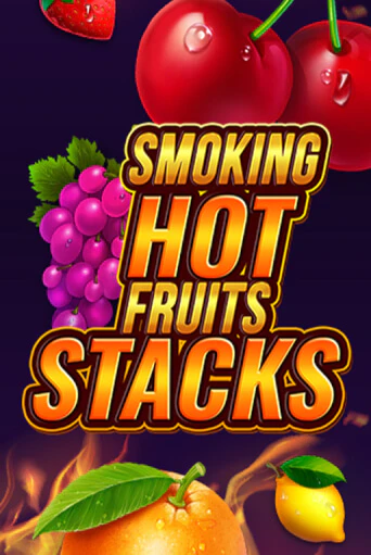 Игровой автомат Smoking Hot Fruits Stacks играть бесплатно на ДжойКазино