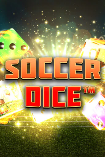 Игровой автомат Soccer Dice играть бесплатно на ДжойКазино