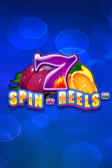 Игровой автомат Spin or Reels HD играть бесплатно на ДжойКазино