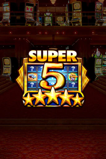 Игровой автомат Super 5 Stars играть бесплатно на ДжойКазино