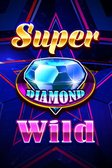 Игровой автомат Super Diamond Wild играть бесплатно на ДжойКазино