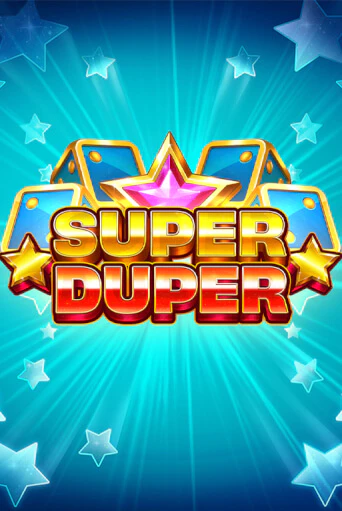 Игровой автомат Super Duper играть бесплатно на ДжойКазино