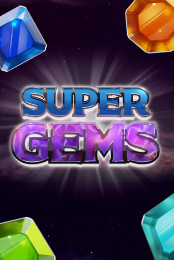 Игровой автомат Super Gems играть бесплатно на ДжойКазино