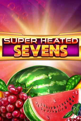 Игровой автомат Super Heated Sevens играть бесплатно на ДжойКазино