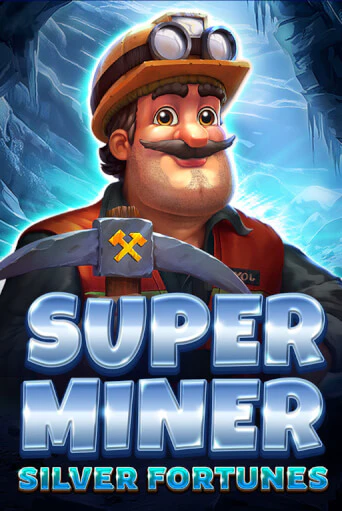 Игровой автомат Super Miner - Silver Fortunes играть бесплатно на ДжойКазино