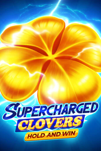 Игровой автомат Supercharged Clovers: Hold and Win играть бесплатно на ДжойКазино