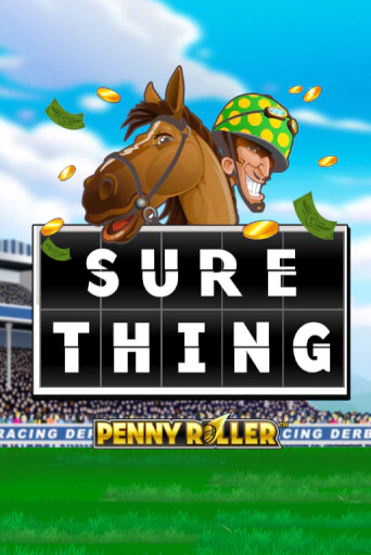 Игровой автомат Sure Thing - Penny Roller играть бесплатно на ДжойКазино