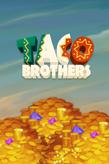 Игровой автомат Taco Brothers играть бесплатно на ДжойКазино