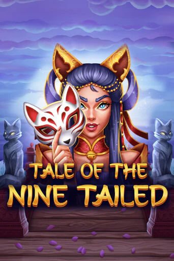 Игровой автомат Tale of the Nine-Tailed играть бесплатно на ДжойКазино