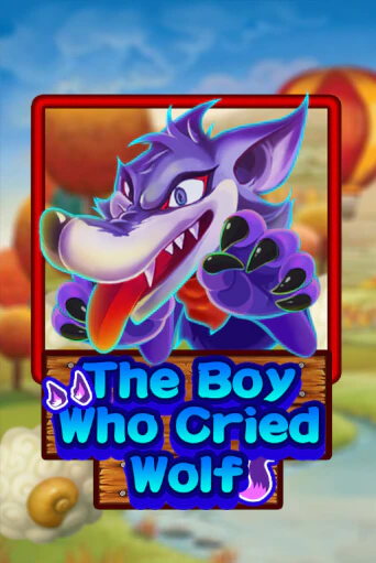 Игровой автомат The Boy Who Cried Wolf играть бесплатно на ДжойКазино