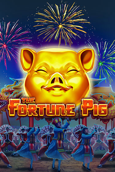 Игровой автомат The Fortune Pig играть бесплатно на ДжойКазино