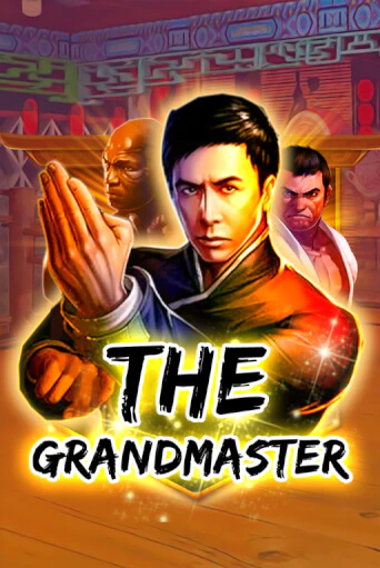 Игровой автомат The Grandmaster играть бесплатно на ДжойКазино