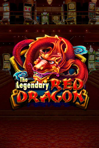 Игровой автомат The Legendary Red Dragon играть бесплатно на ДжойКазино