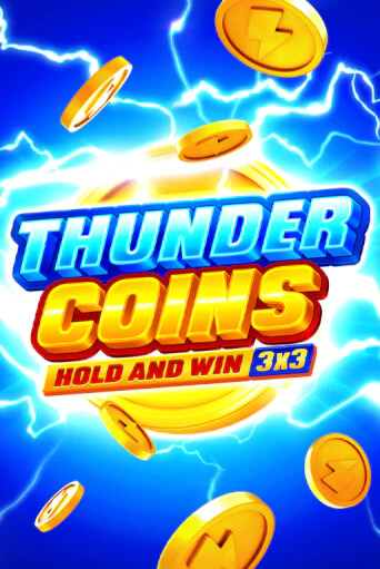 Игровой автомат Thunder Coins: Hold and Win играть бесплатно на ДжойКазино