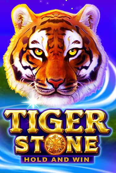 Игровой автомат Tiger Stone: Hold and Win играть бесплатно на ДжойКазино