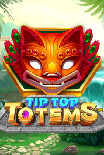 Игровой автомат Tip Top Totems играть бесплатно на ДжойКазино