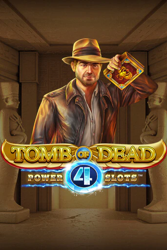 Игровой автомат Tomb of Dead: Power 4 slots играть бесплатно на ДжойКазино