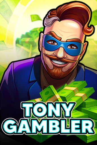 Игровой автомат Tony Gambler играть бесплатно на ДжойКазино