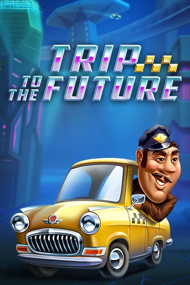 Игровой автомат Trip to the Future играть бесплатно на ДжойКазино