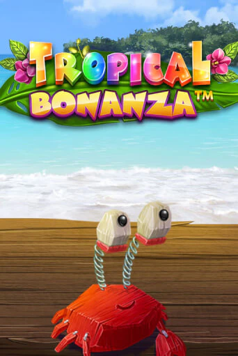 Игровой автомат Tropical Bonanza™ играть бесплатно на ДжойКазино