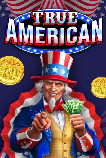 Игровой автомат True American играть бесплатно на ДжойКазино