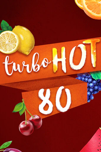 Игровой автомат Turbo Hot 80 играть бесплатно на ДжойКазино