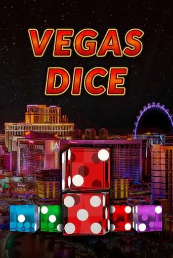 Игровой автомат Vegas Dice играть бесплатно на ДжойКазино