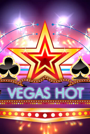 Игровой автомат Vegas Hot играть бесплатно на ДжойКазино