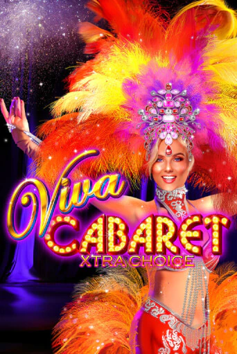 Игровой автомат Viva Cabaret - Xtra Choice играть бесплатно на ДжойКазино