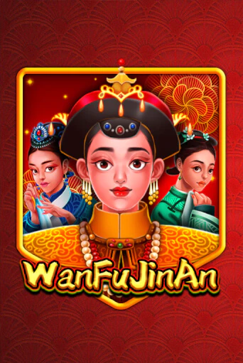 Игровой автомат WanFu JinAn играть бесплатно на ДжойКазино