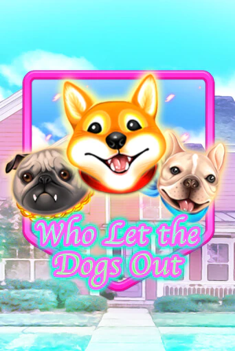 Игровой автомат Who Let The Dogs Out играть бесплатно на ДжойКазино