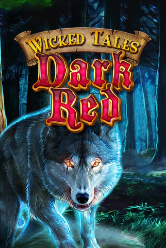 Игровой автомат Wicked Tales: Dark Red играть бесплатно на ДжойКазино