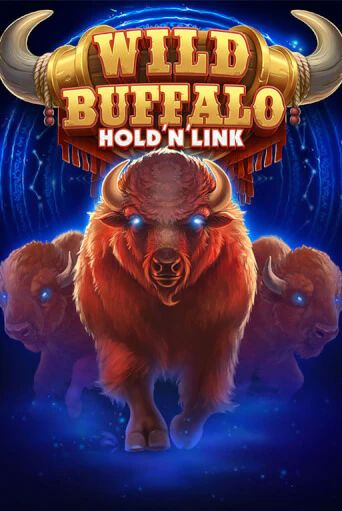 Игровой автомат Wild Buffalo Hold n Link играть бесплатно на ДжойКазино