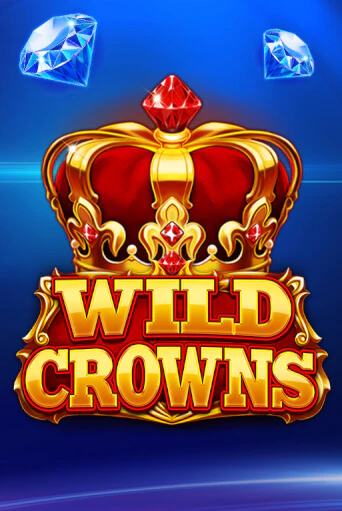 Игровой автомат Wild Crowns играть бесплатно на ДжойКазино