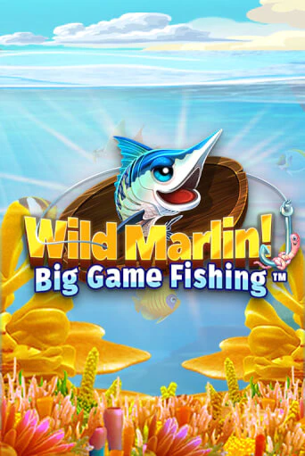 Игровой автомат Wild Marlin! - Big Game Fishing™ играть бесплатно на ДжойКазино