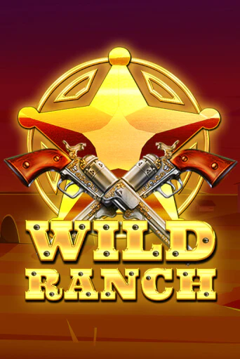 Игровой автомат Wild Ranch играть бесплатно на ДжойКазино